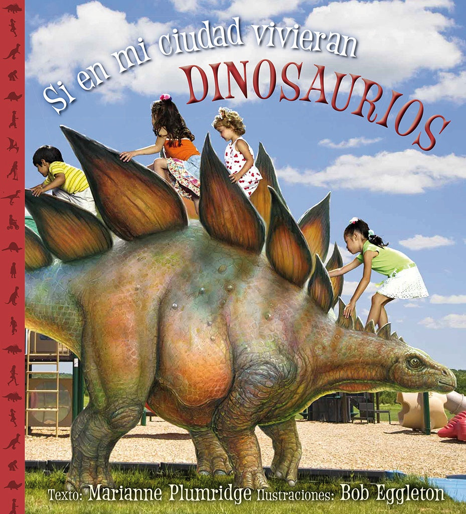 Si en mi ciudad vivieran dinosaurios | Marianne Plumridge
