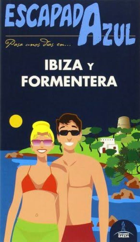 Ibiza y Formentera. Escapada Azul | Luis Mazarrasa Mowinckel