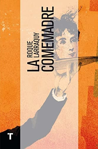 La comemadre | ROQUE LARRAQUY