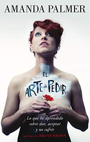 El arte de pedir | Amanda Palmer