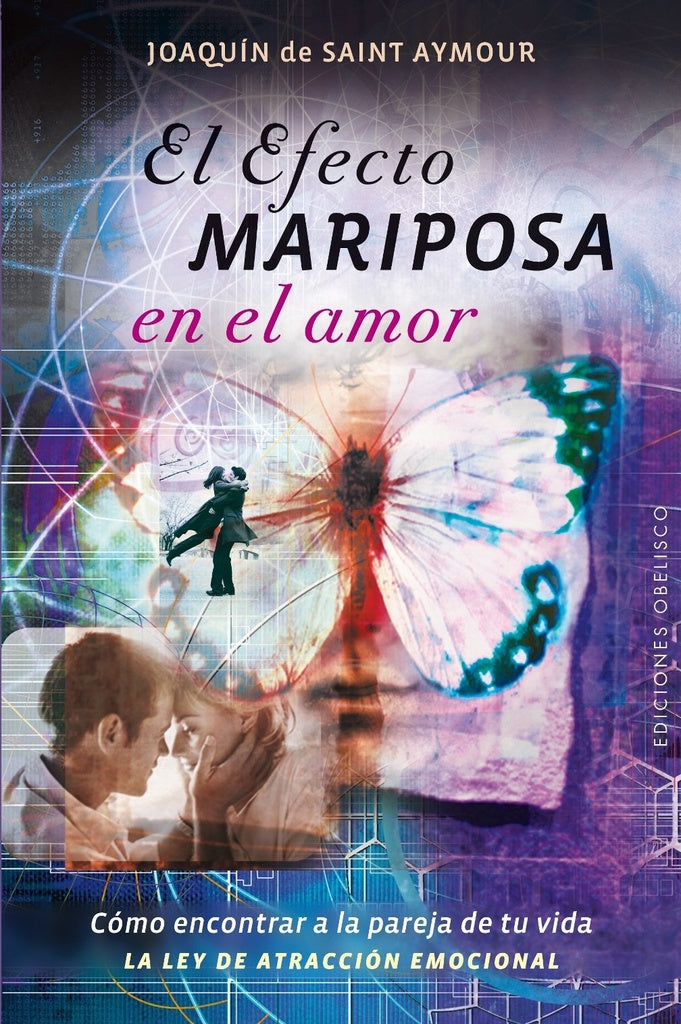 El efecto mariposa en el amor | JOAQUIN DE SAINT AYMOUR