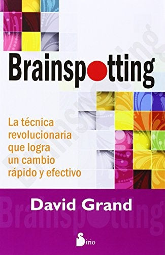 Brainspotting | DAVID GRAND