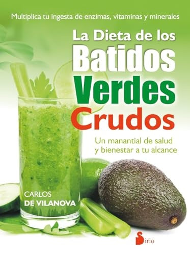 La dieta de los batidos verdes | CARLOS DE VILANOVA