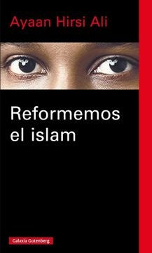 Reformemos el islám | AYAAN HIRSI ALI
