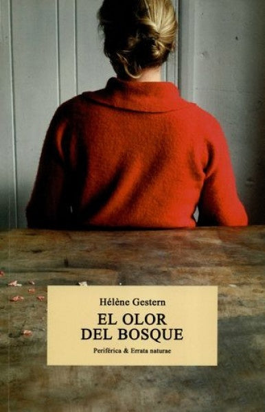 El olor del bosque | HELENE GESTERN