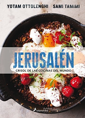 JERUSALEN. CRISOL DE LAS COCINAS DEL MUN | YOTAM OTTOLENGHI