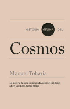 Historia mínima del cosmos | MANUEL TOHARIA