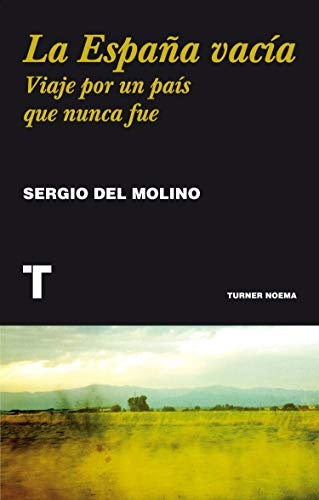 La España vacía | SERGIO DEL MOLINO