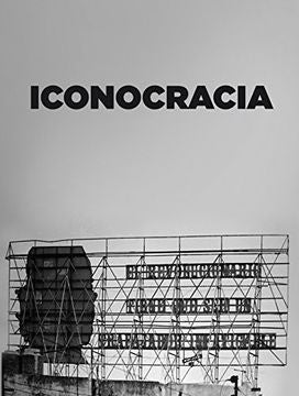 Iconocracia | IVAN DE LA NUEZ