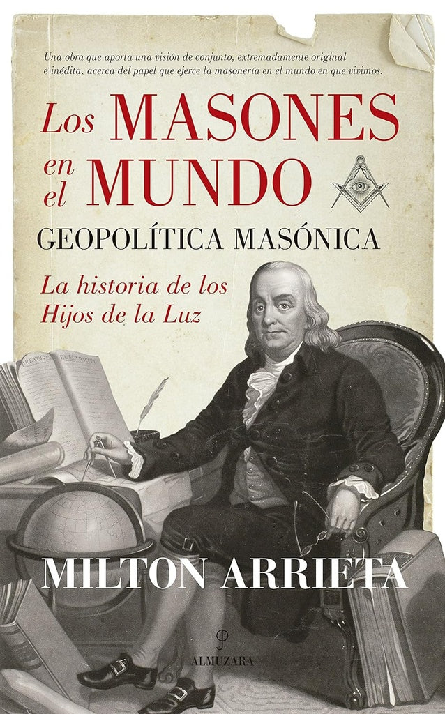 Los masones en el mundo. Geopolítica masónica | ARRIETA MILTON