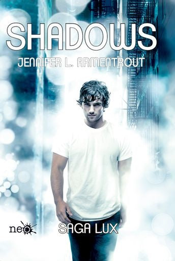 SHADOWS. PRECUELA SAGA LUX | Jennifer L. Armentrout