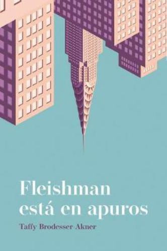 Fleishman está en apuros | TAFFY BRODESSER AKNER