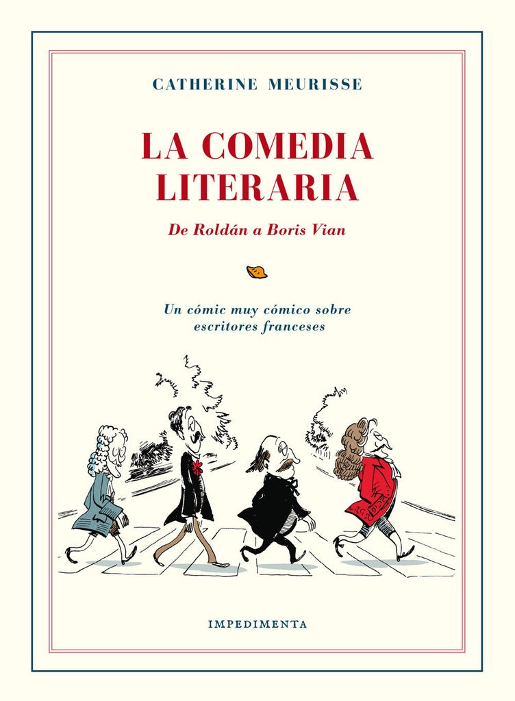 La Comedia Literaria: De Roldán a Boris Vian | CATHERINE MEURISSE
