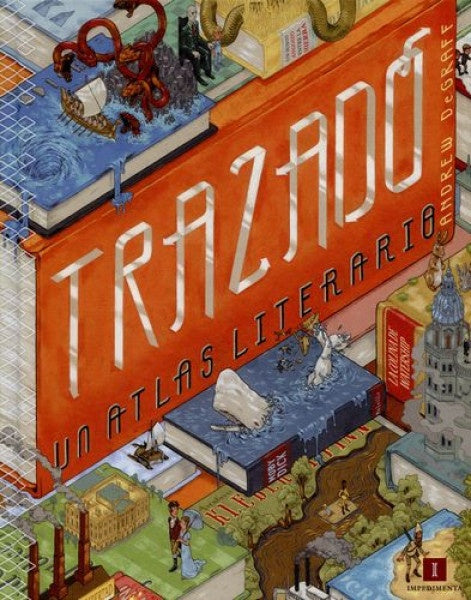 Trazado: Un atlas literario | DEGRAFF, HARMON