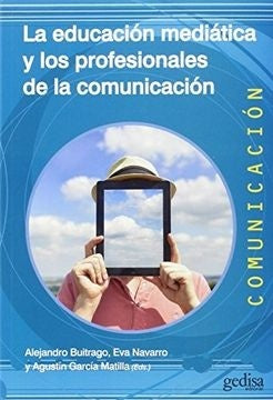 La educación mediática y los profesionales de la comunicación | Buitrago, CAMPOS NAVARRO