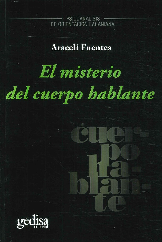 El misterio del cuerpo hablante | ARACELI FUENTES