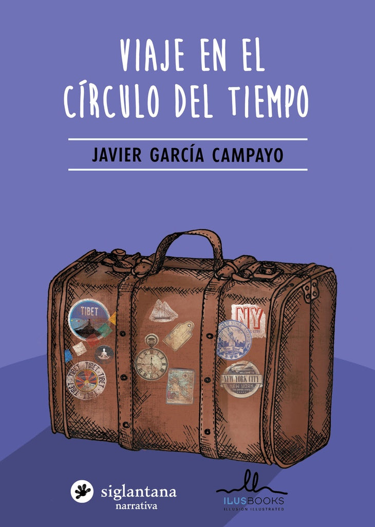 VIAJE EN EL CIRCULO DEL TIEMPO | JAVIER GARCIA CAMPAYO