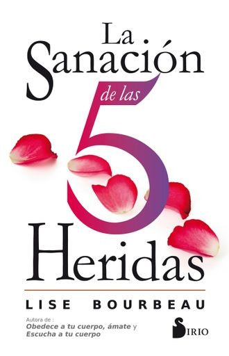 La sanación de las 5 heridas | LISE BOURBEAU