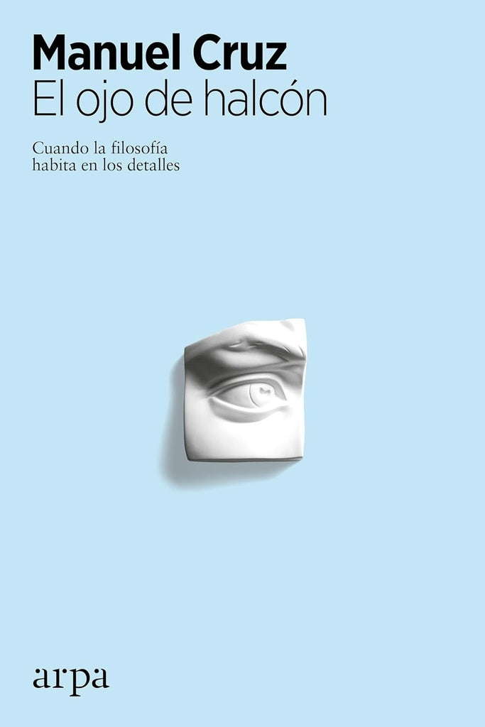 El ojo de halcón | MANUEL CRUZ