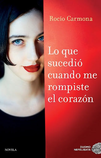 Lo que sucedió cuando me rompiste el corazón | Rocío Carmona