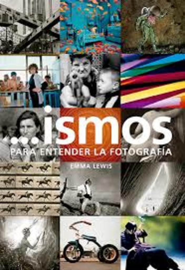 ISMOS PARA ENTENDER LA FOTOGRAFIA | LEWIS