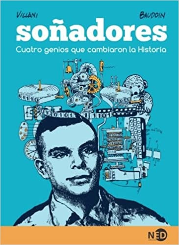 Soñadores. Cuatro genios que cambiaron la historia | SIN ASIGNAR