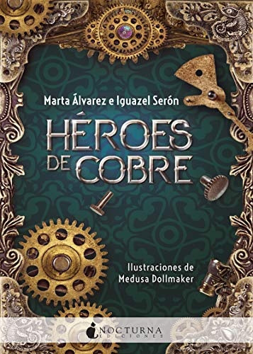 Héroes de cobre | ALVAREZ, SERON