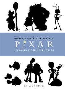 ¡Hasta el infinito y más allá! Pixar a través de sus películas | DOC PASTOR