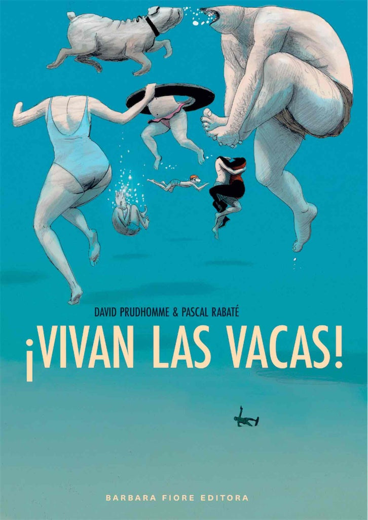 ¡Vivan las vacas!
| Rabaté, Prudhomme