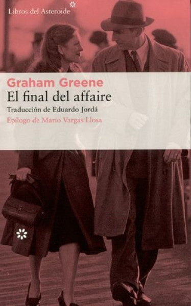 El Final del affaire | GRAHAM GREENE