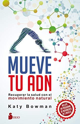 Mueve tu ADN | Katy Bowman