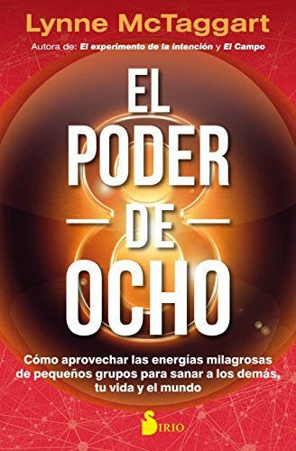 El poder de ocho | LYNNE MCTAGGART