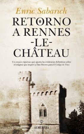 Retorno a Rennes-le-Château | Enric Sabarich Pérez