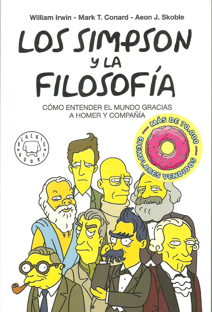 LOS SIMPSONS Y LA FILOSOFIA (TAPA BLANCA | WILLIAM IRWIN