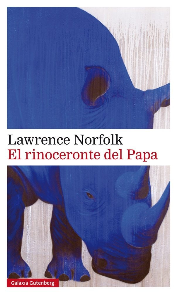 El rinoceronte del Papa | LAWRENCE NORFOLK