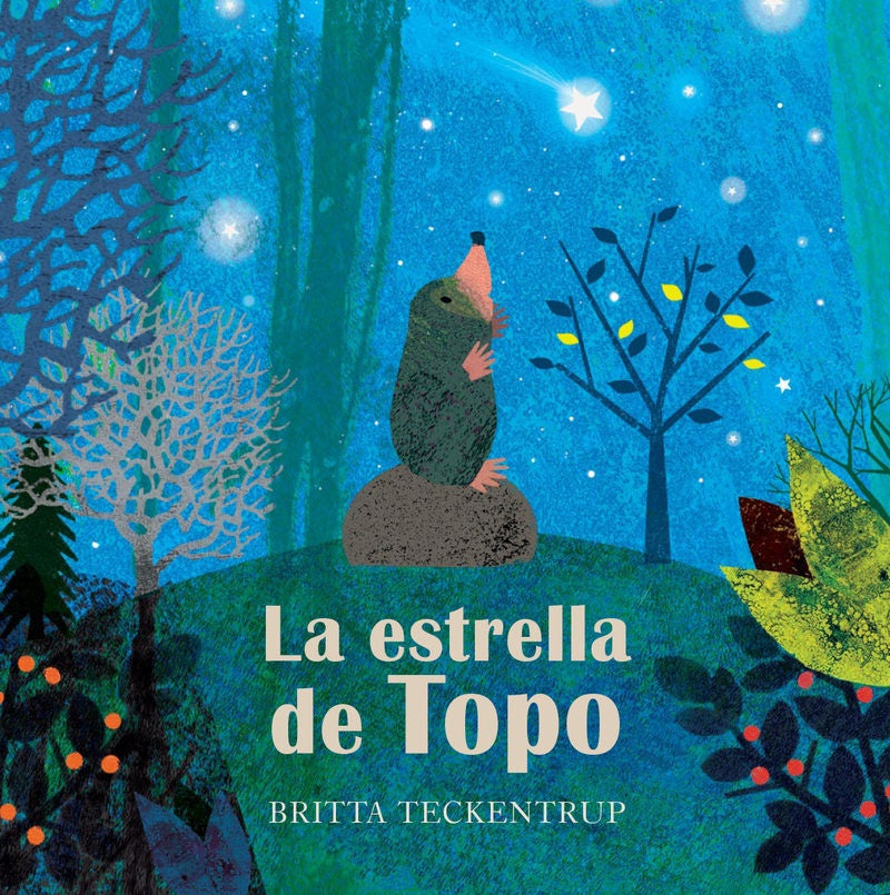 La estrella de topo | BRITTA TECKENTRUP