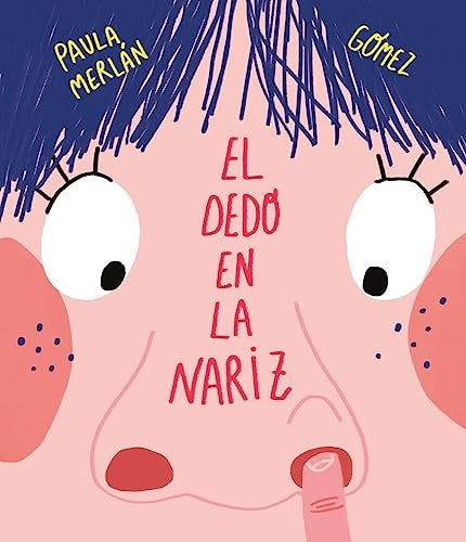 El dedo en la nariz | PAULA MERLAN