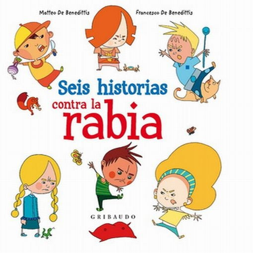 Seis historias contra la rabia | Matteo De Benedittis