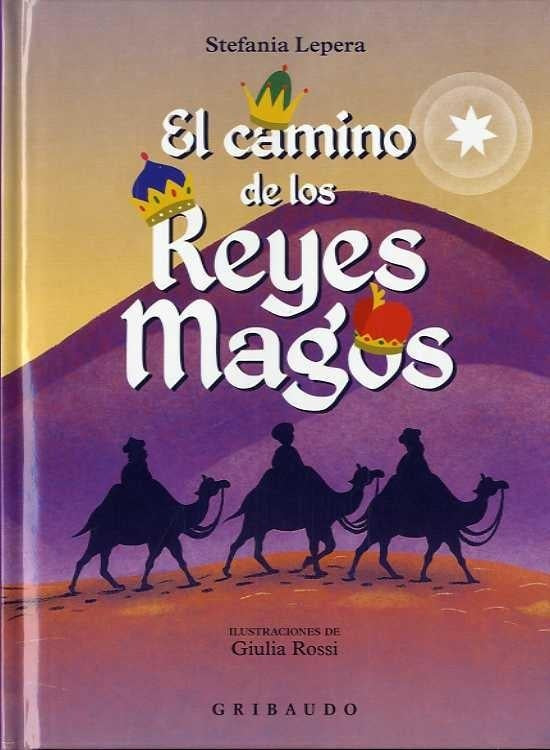 El camino de los Reyes Magos | Stefania Lepera