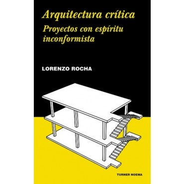 Arquitectura crítica | Lorenzo Rocha