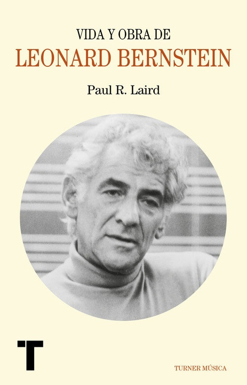 Vida y obra de Leonardo Bernstein | Paul R. Laird
