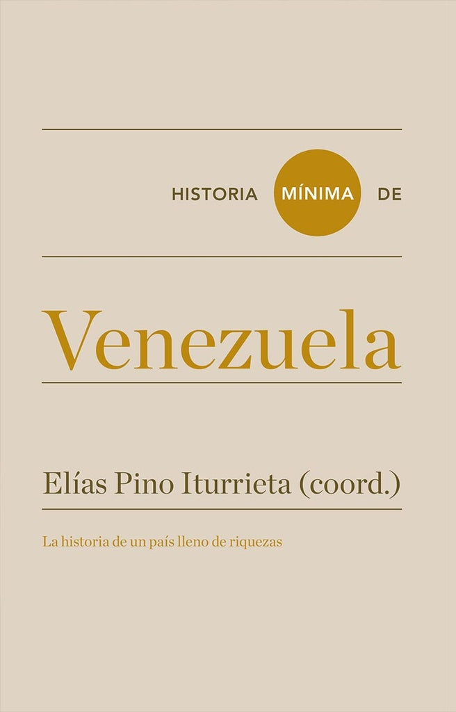 Historia mínima de Venezuela | Elías Pino Iturrieta
