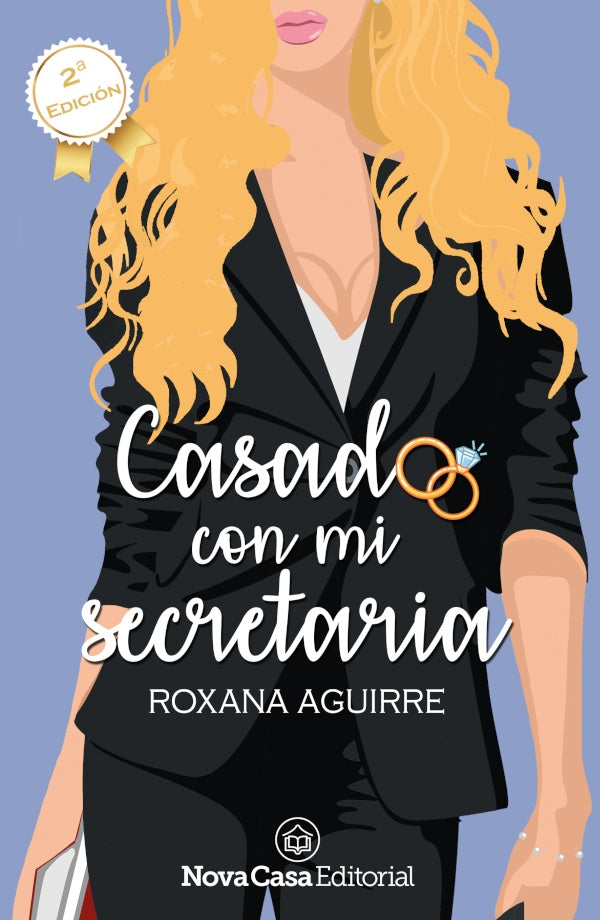 Casado con mi secretaria | ROXANA AGUIRRE