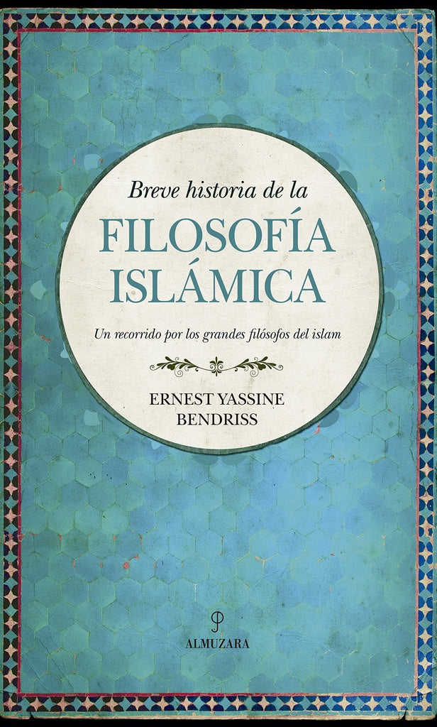 Breve historia de la Filosofía Islámica | Ernest Yassine Bendriss