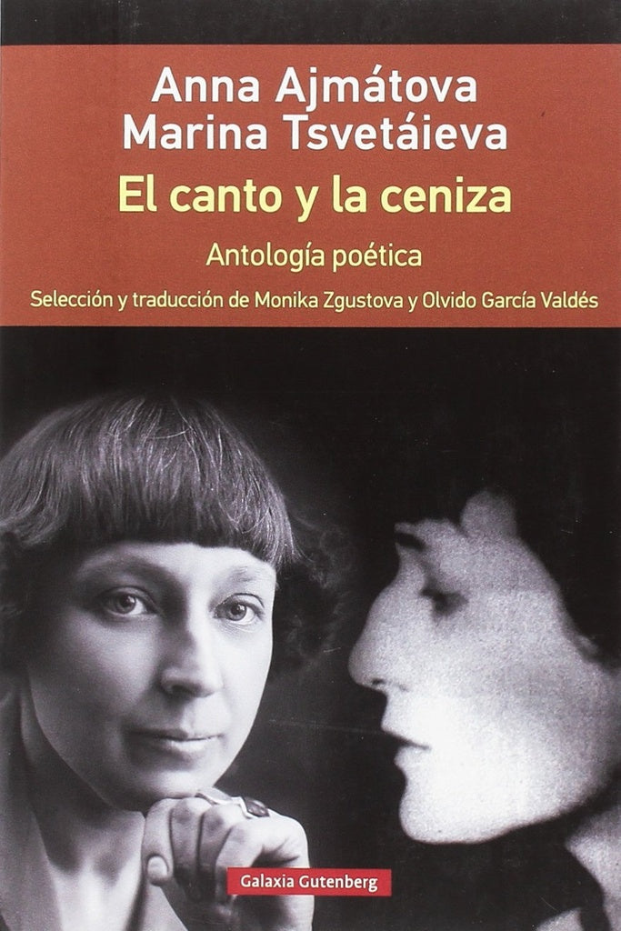 El canto y la ceniza | AJMATOVA-TSVETAIEVA