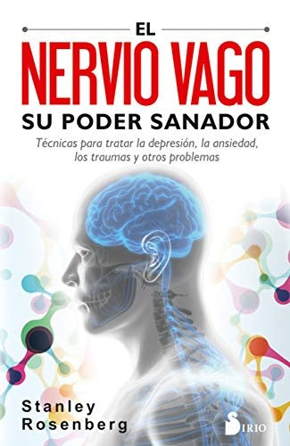 El nervio vago. Su poder sanador | STANLEY ROSENBERG