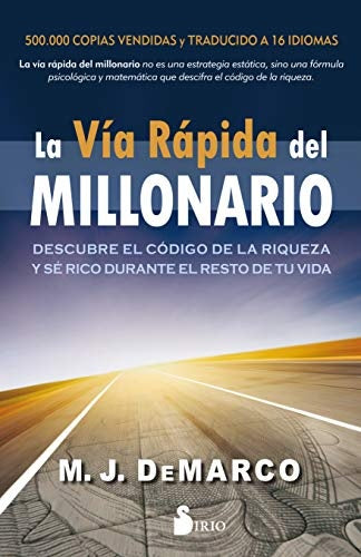 La vía rápida del millonario | M.J. DE MARCO