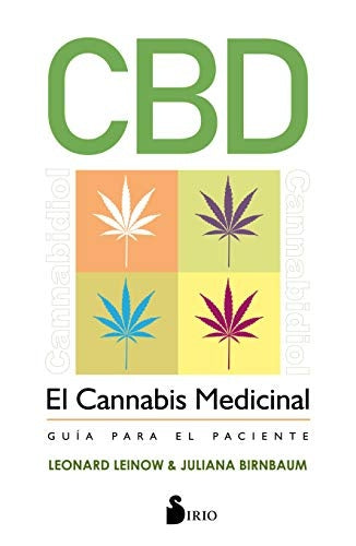 El cannabis medicinal CBD | Leonard Leinow y Juliana Birnbaum
