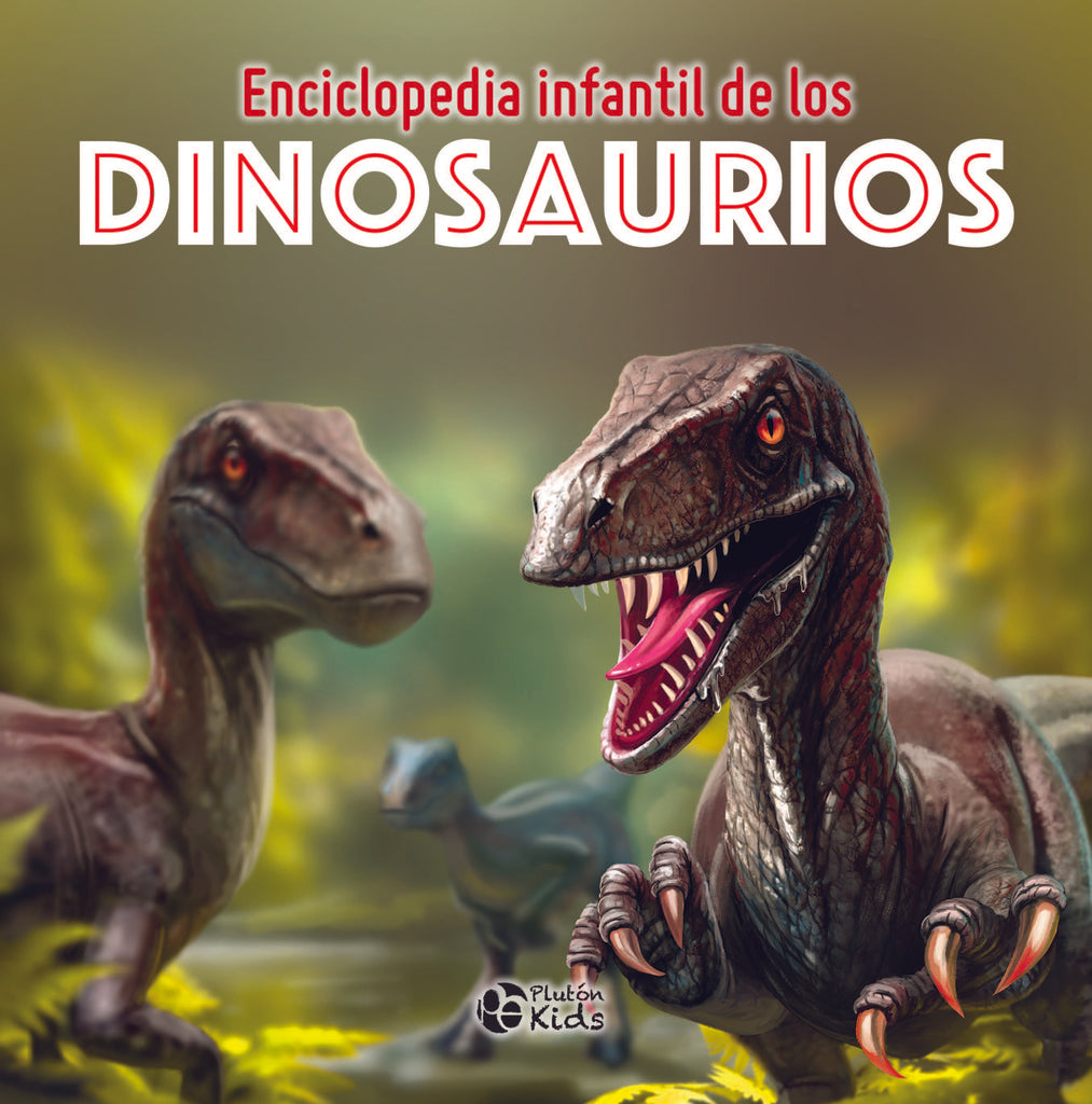 Enciclopedia Infantil de los Dinosaurios | Varios autores