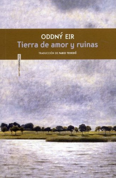 Tierra de amor y ruinas | Oddný Eir